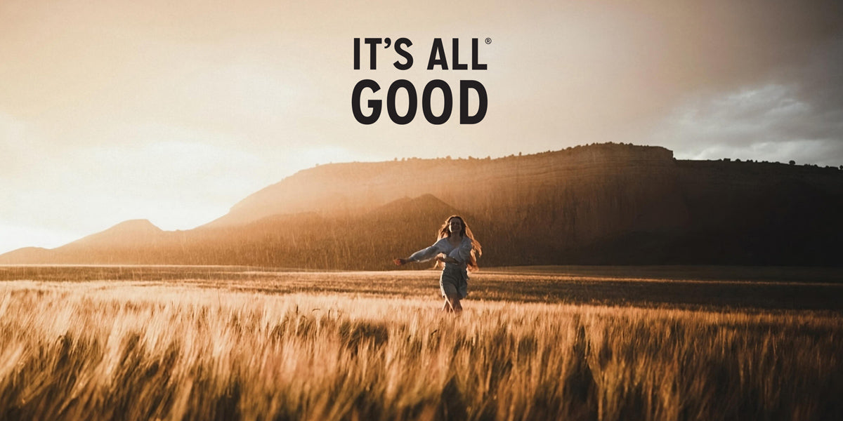 It’s All Good® - Official Website